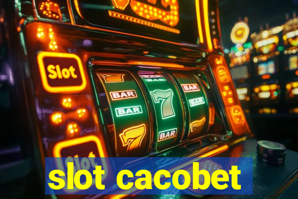 slot cacobet